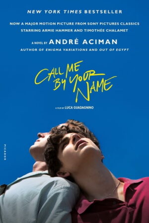Call Me by Your Name, (Paperback)