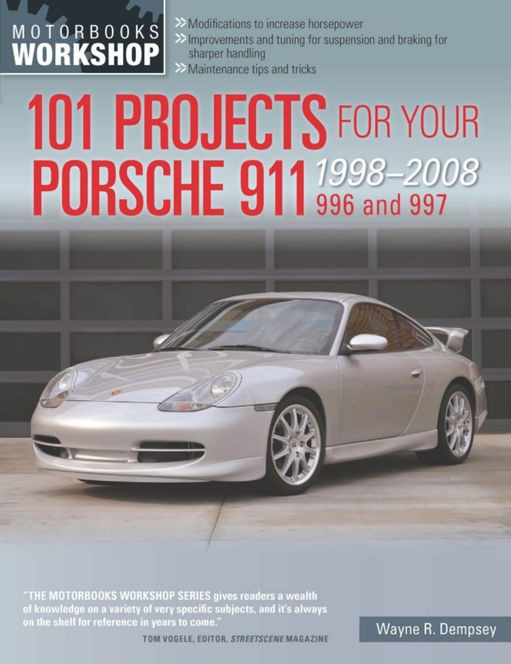 101 Projects for Your Porsche 911 996 and 997 1998-2008