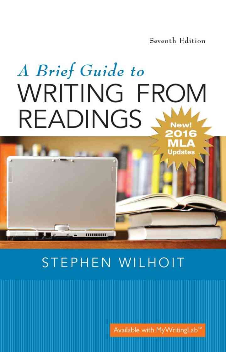 A Brief Guide to Writing from Readings, 7th Edition