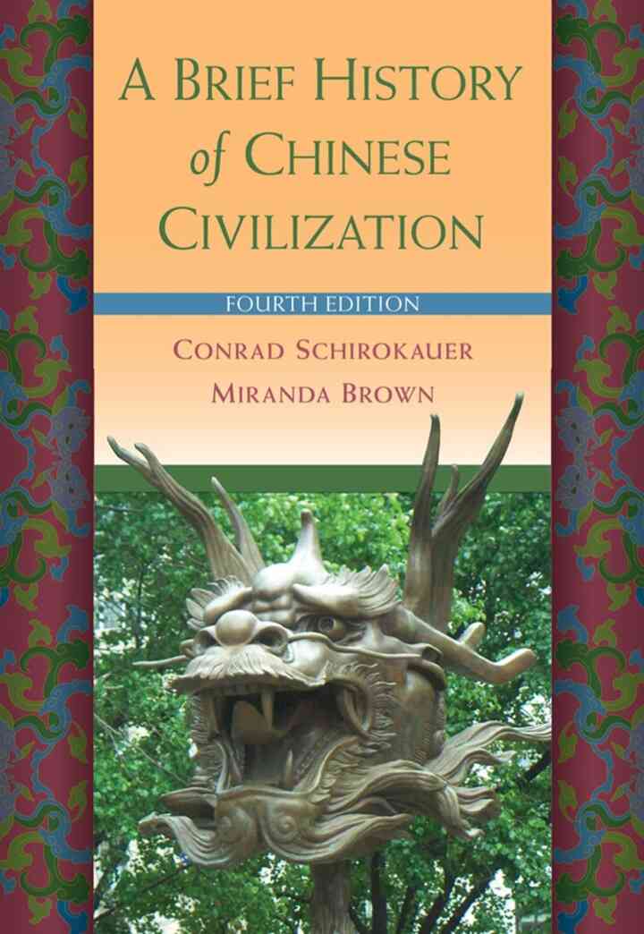 A Brief History of Chinese Civilization 4th Edition