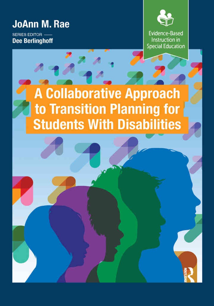A Collaborative Approach to Transition Planning for Students with DisabilitiesNewer Edition Available, 1st Edition