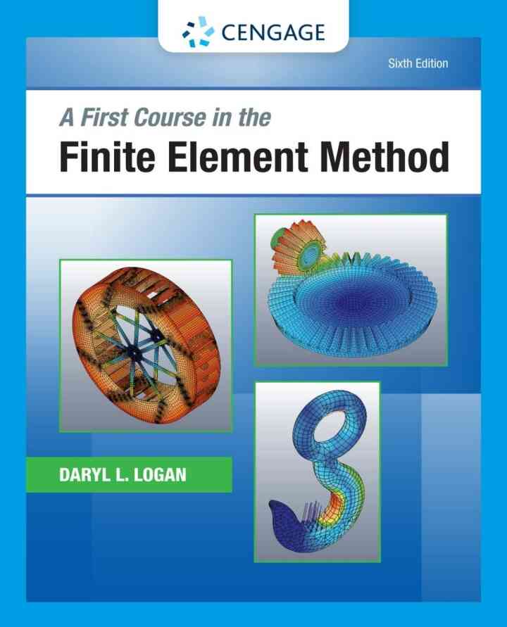 A First Course in the Finite Element Method 6th Edition