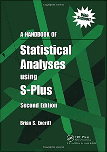 A Handbook of Statistical Analyses Using S-PLUS