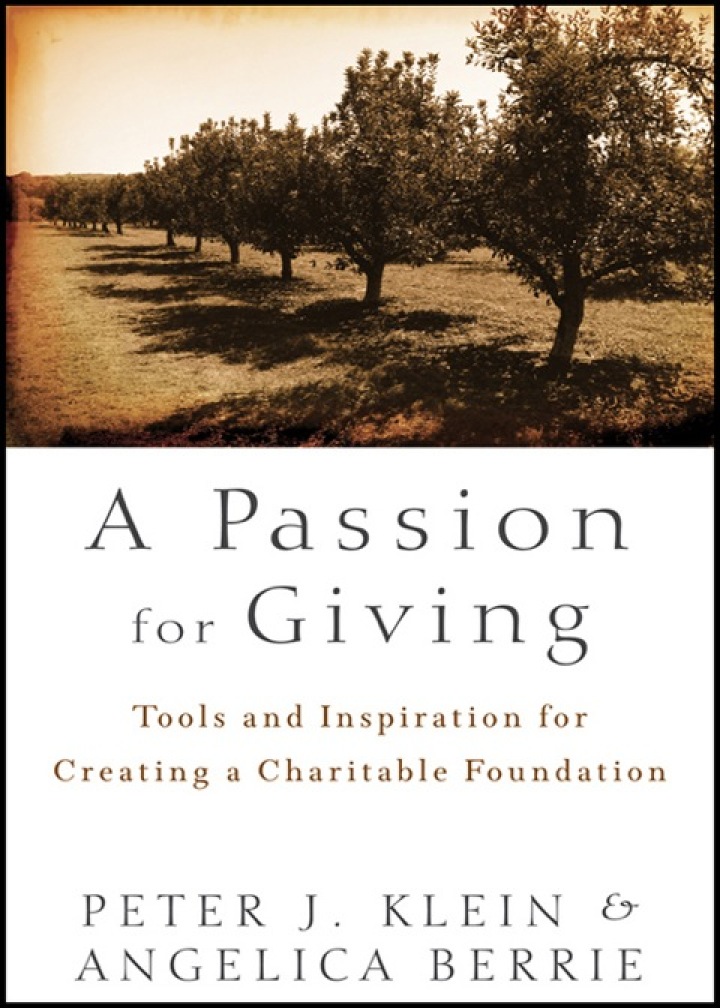 A Passion for Giving: Tools and Inspiration for Creating a Charitable Foundation