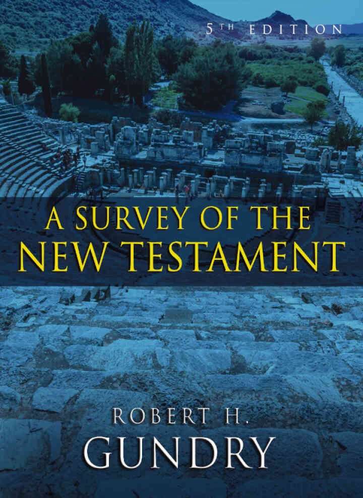 A Survey of the New Testament, 5th Edition