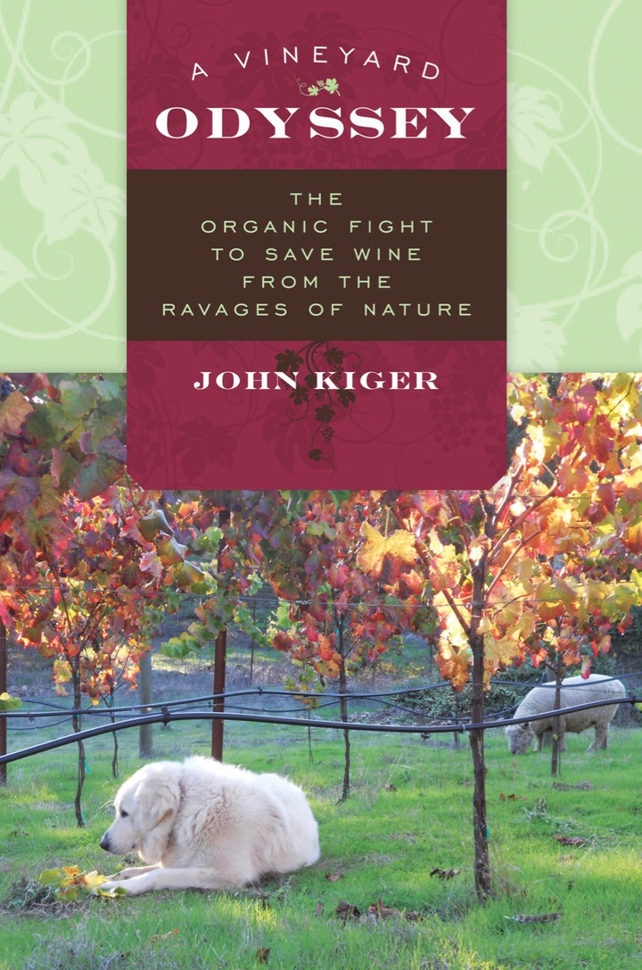 A Vineyard Odyssey: The Organic Fight to Save Wine from the Ravages of Nature