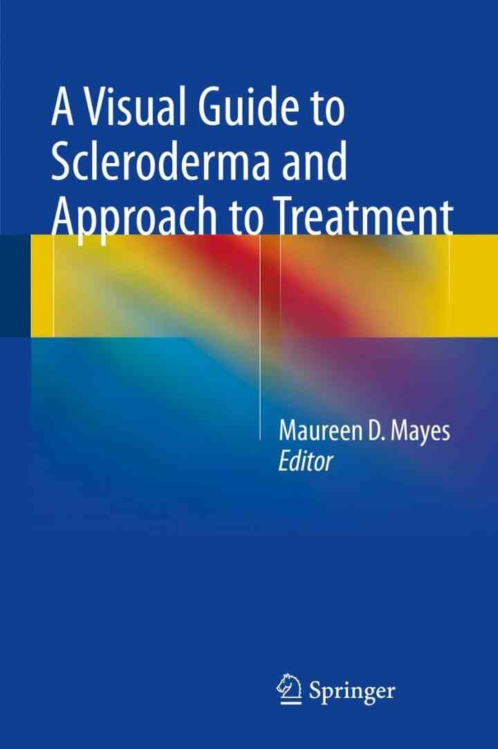 A Visual Guide to Scleroderma and Approach to Treatment