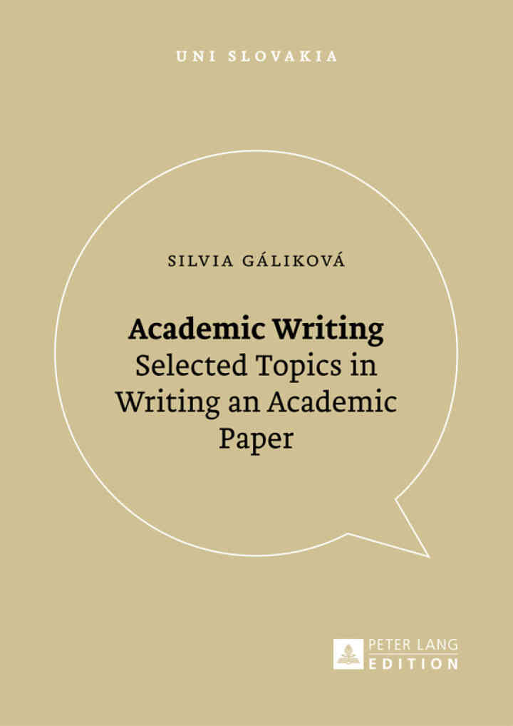 Academic Writing: Selected Topics in Writing an Academic Paper