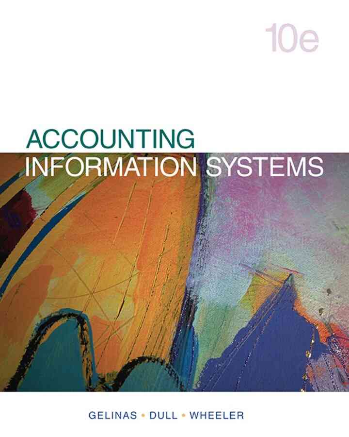 Accounting Information Systems, 10th Edition