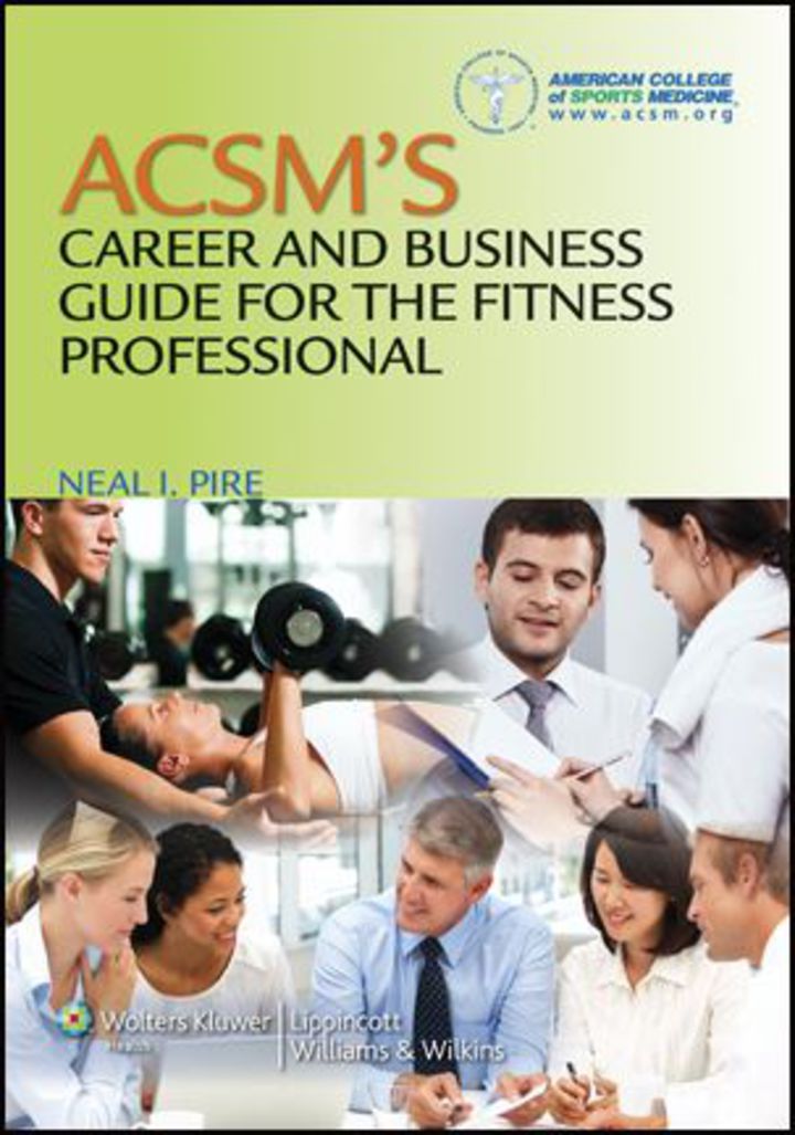 ACSM's Career and Business Guide for the Fitness Professional