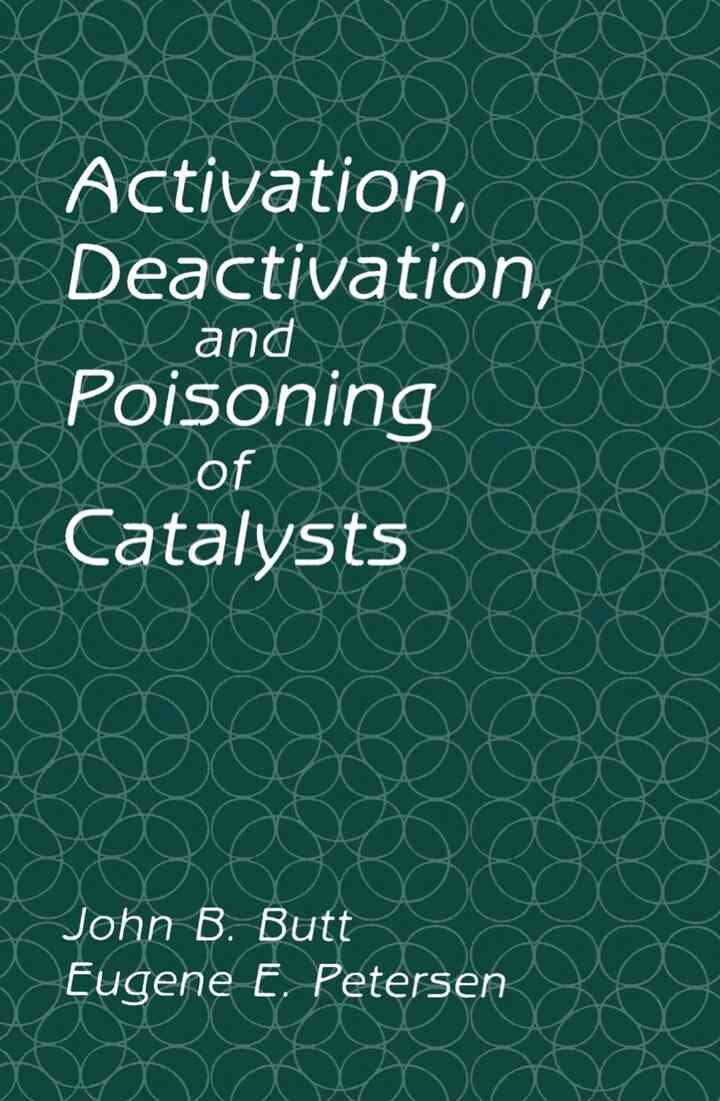 Activation, Deactivation, and Poisoning of Catalysts