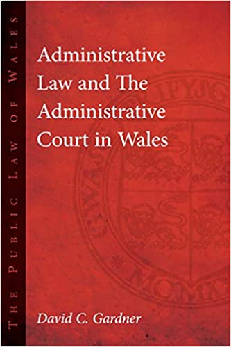Administrative Law and The Administrative Court in Wales