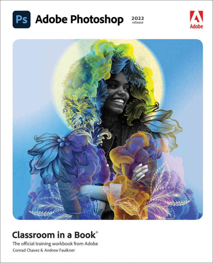 Adobe Photoshop Classroom in a Book (2022 release), 1st Edition