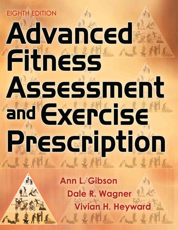 Advanced Fitness Assessment and Exercise Prescription, 8th Edition