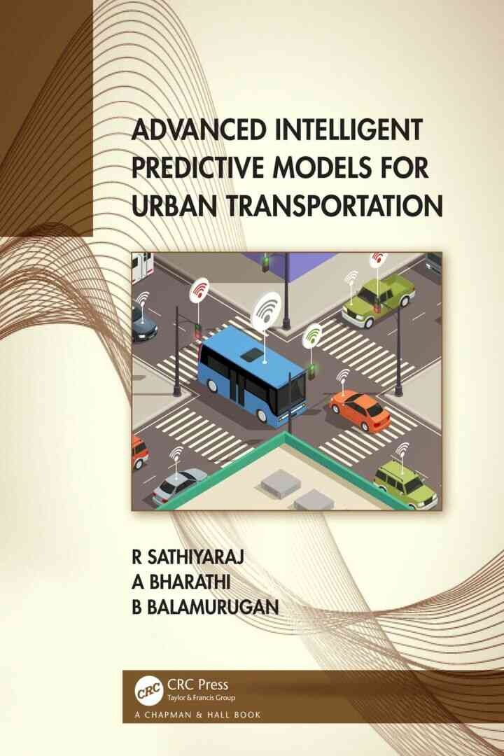 Advanced Intelligent Predictive Models for Urban Transportation, 1st Edition