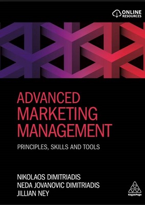 Advanced Marketing Management: Principles Skills and Tools
