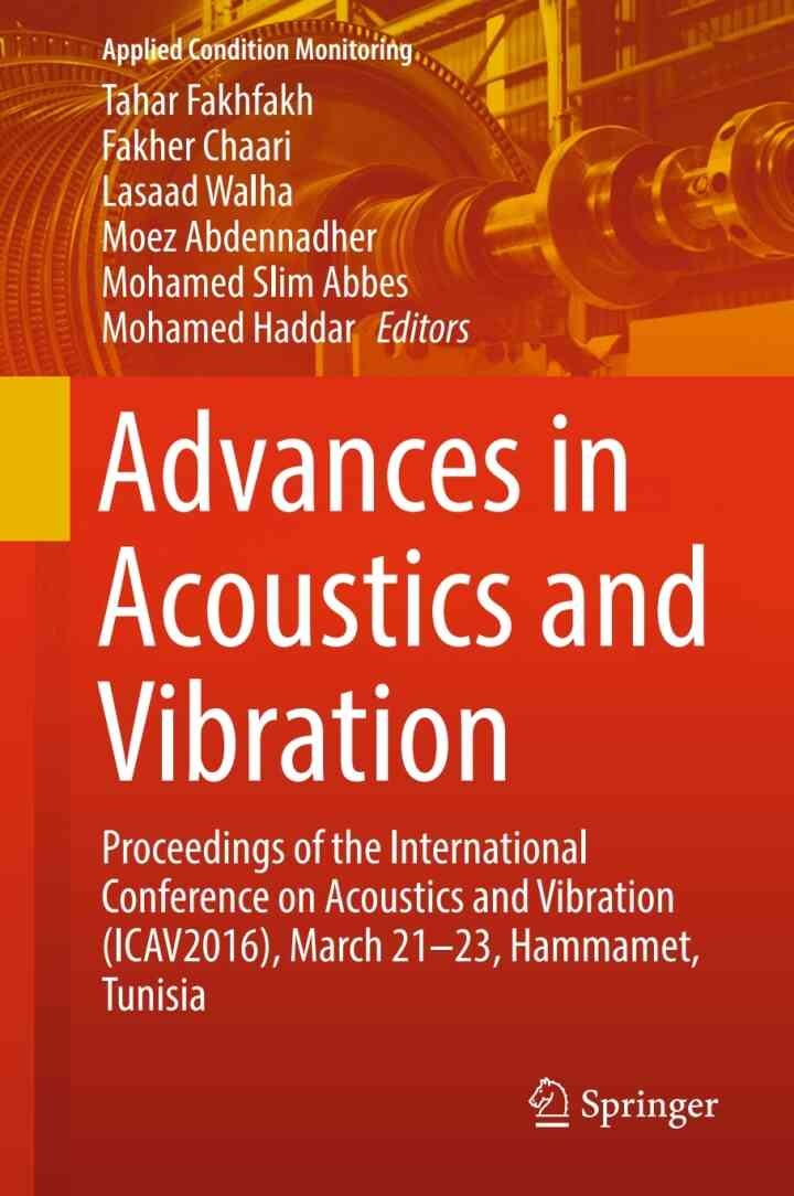 Advances in Acoustics and Vibration: Proceedings of the International Conference on Acoustics and Vibration (ICAV2016), March 21-23, Hammamet, Tunisia