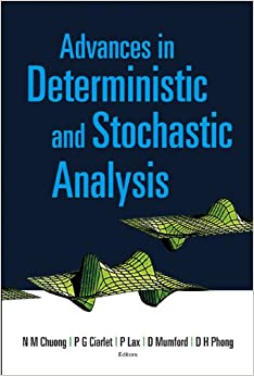 Advances In Deterministic And Stochastic Analysis