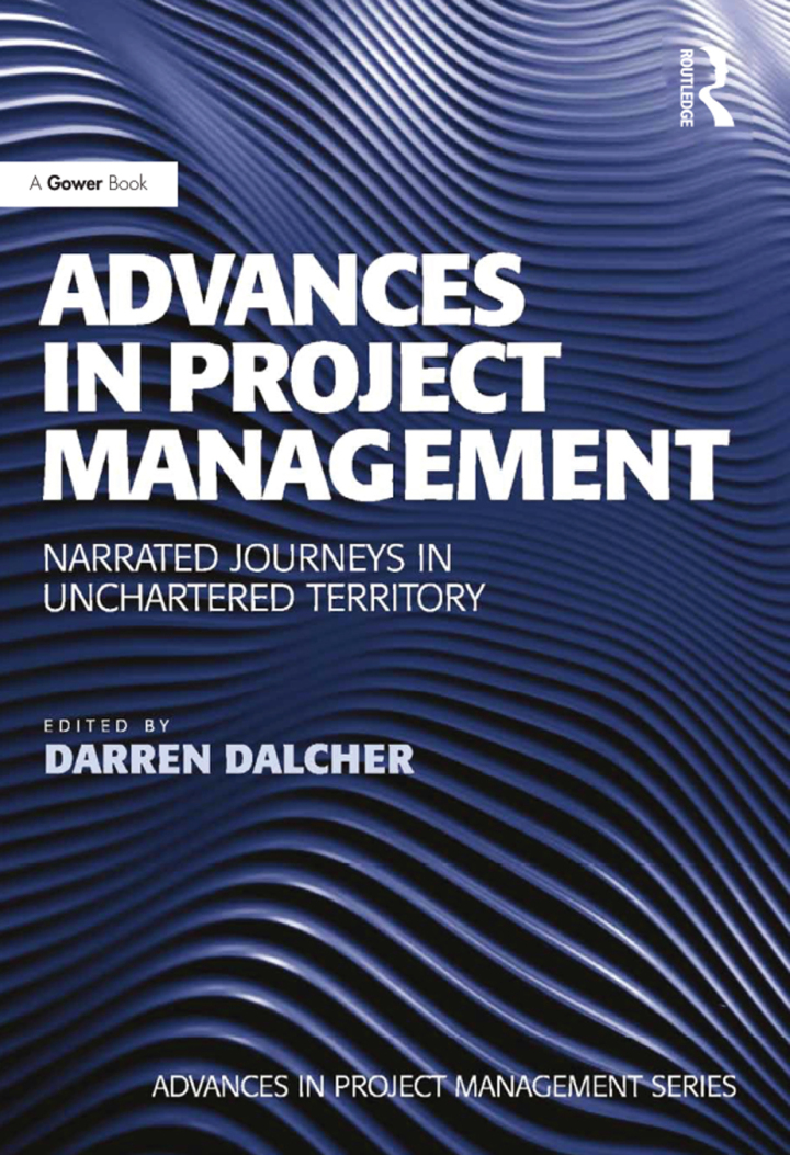 Advances in Project Management: Narrated Journeys in Uncharted Territory