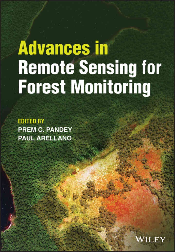 Advances in Remote Sensing for Forest Monitoring, 1st Edition