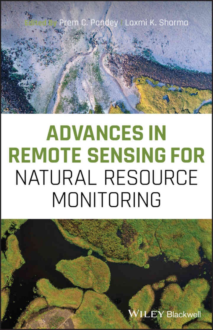 Advances in Remote Sensing for Natural Resource Monitoring, 1st Edition
