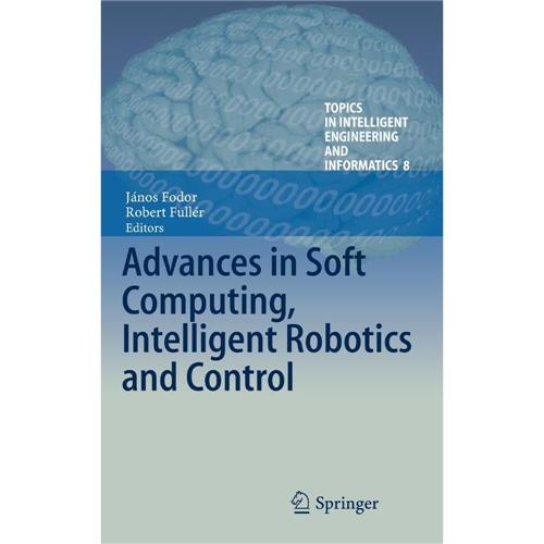 Advances in Soft Computing, Intelligent Robotics and Control