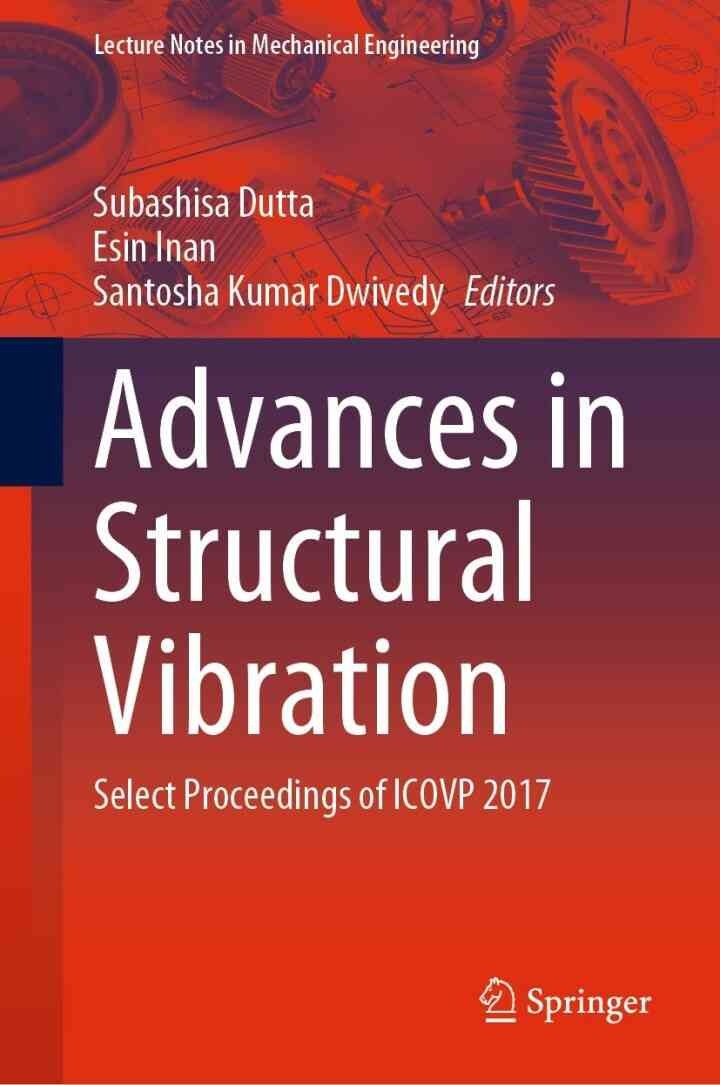 Advances in Structural Vibration: Select Proceedings of ICOVP 2017