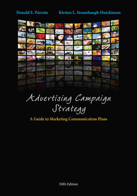 Advertising Campaign Strategy: A Guide to Marketing Communication Plans 5th Edition