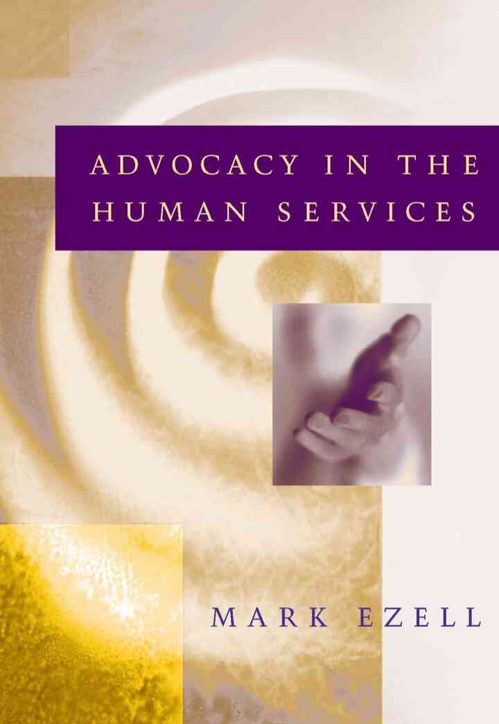 Advocacy in the Human Services 1st Edition