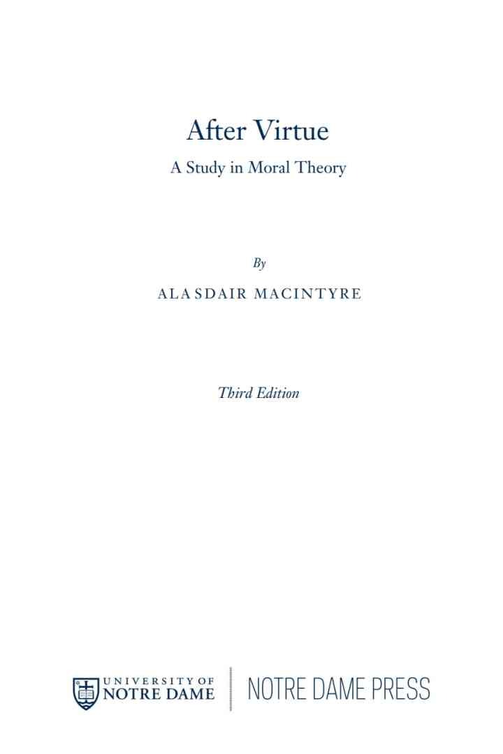 After Virtue,  A Study in Moral Theory, Third Edition