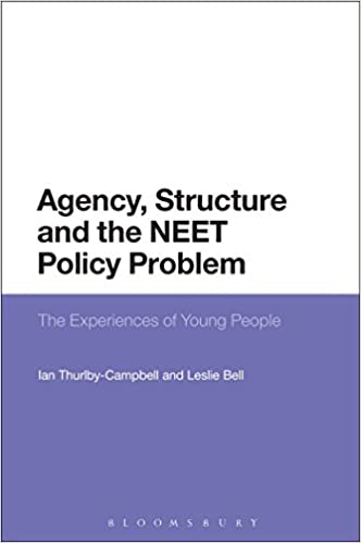 Agency Structure and the NEET Policy Problem: The Experiences of Young People