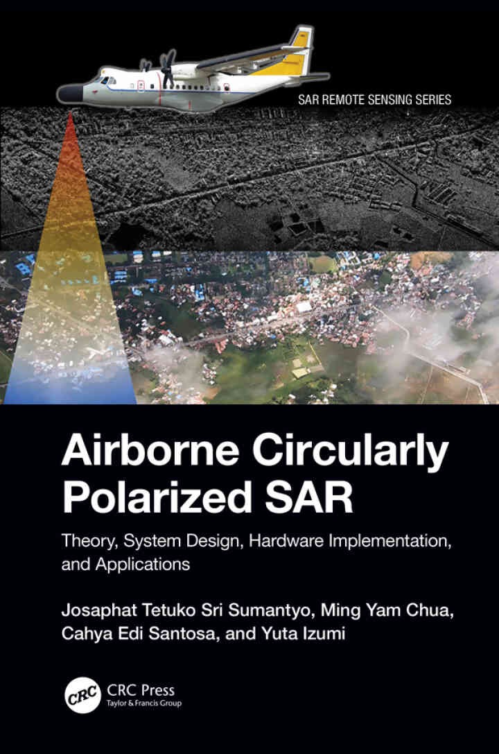 Airborne Circularly Polarized SAR:heory, System Design, Hardware Implementation, and Applications, 1st Edition