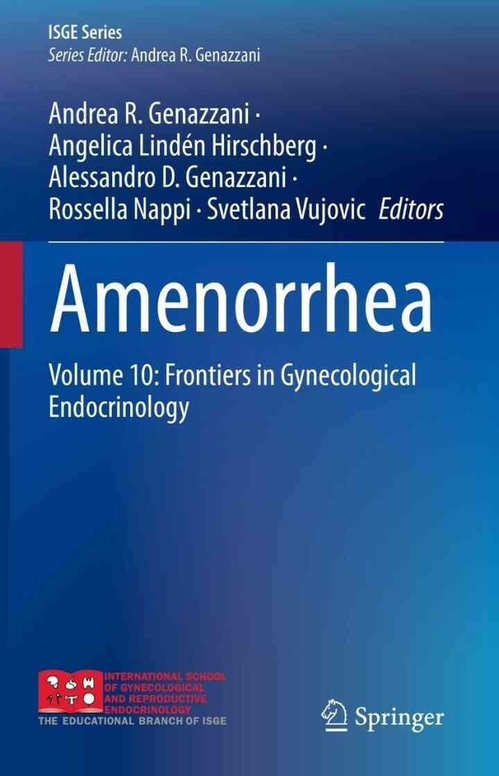 Amenorrhea: Volume 10: Frontiers in Gynecological Endocrinology