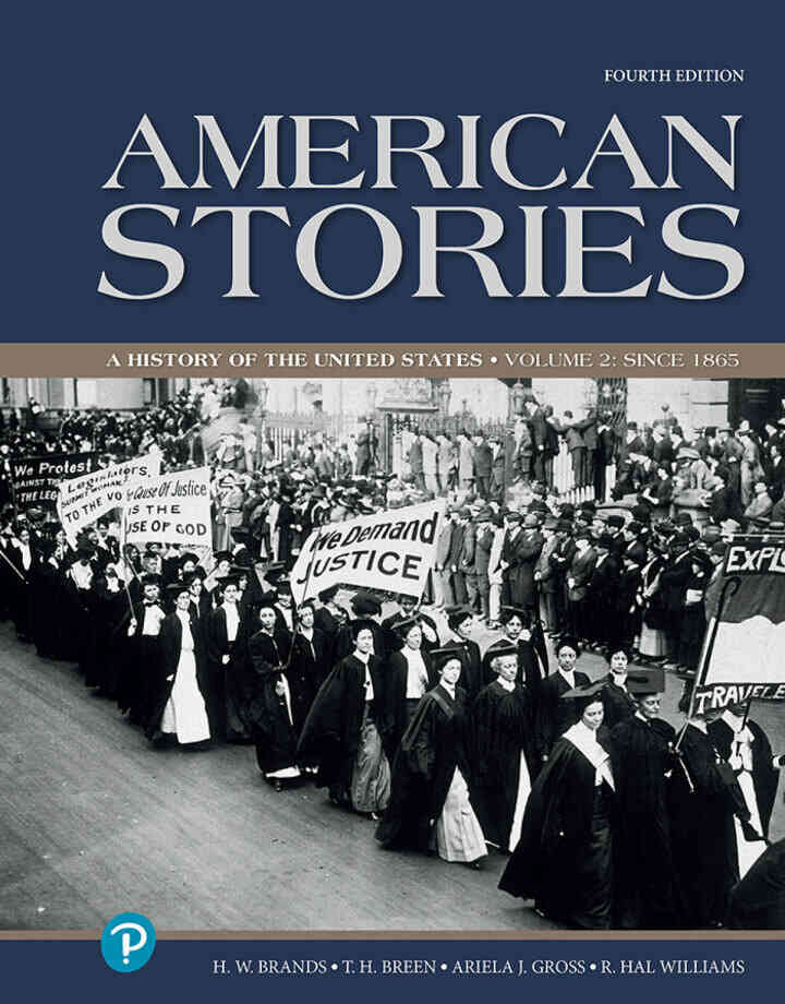 American Stories: A History of the United States, Volume 2, 4th Edition