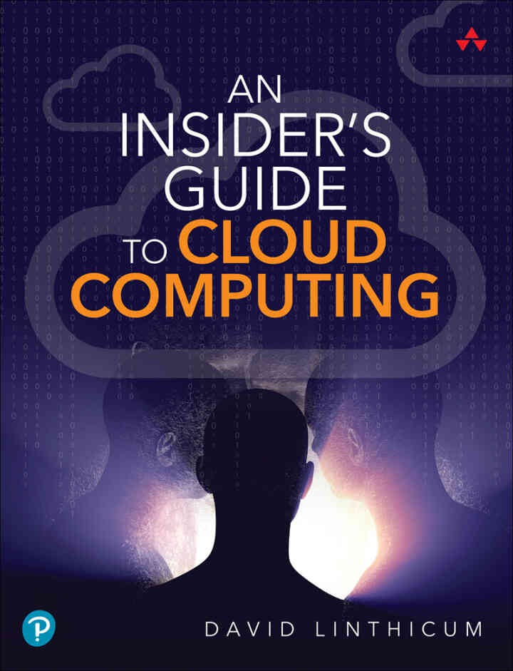 An Insider's Guide to Cloud Computing, 1st Edition