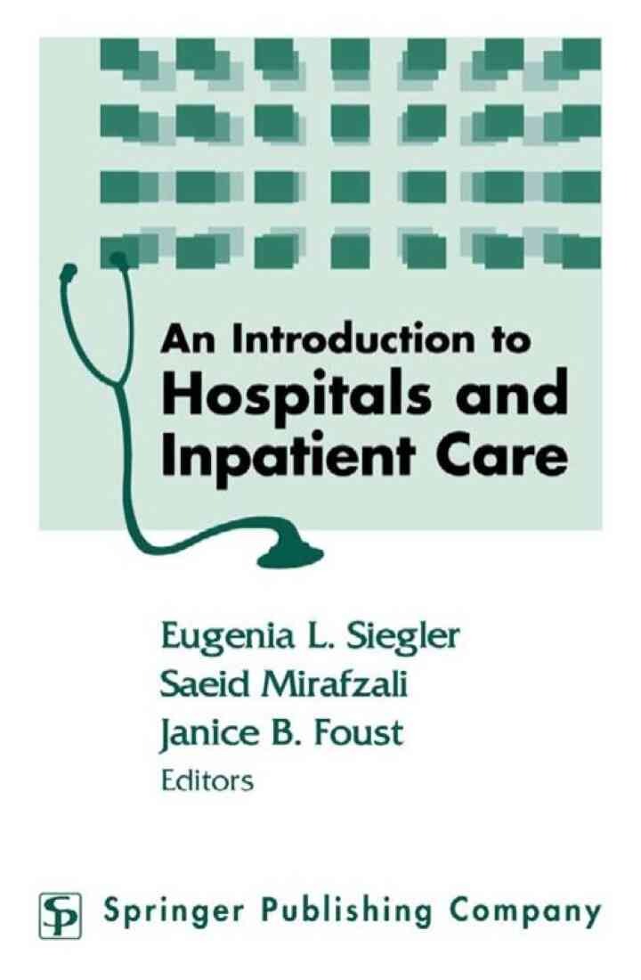 An Introduction to Hospitals and Inpatient Care
