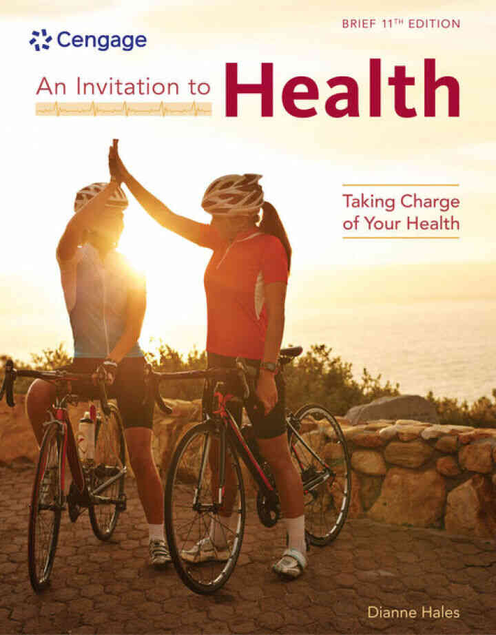 An Invitation to Health: Taking Charge of Your Health Brief 11th Edition