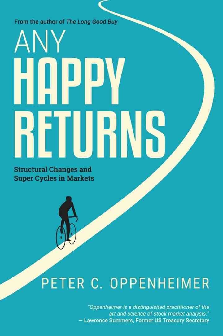 Any Happy Returns: Structural Changes and Super Cycles in Markets, 1st Edition