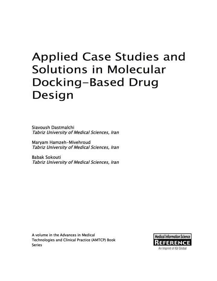 Applied Case Studies and Solutions in Molecular Docking-Based Drug Design