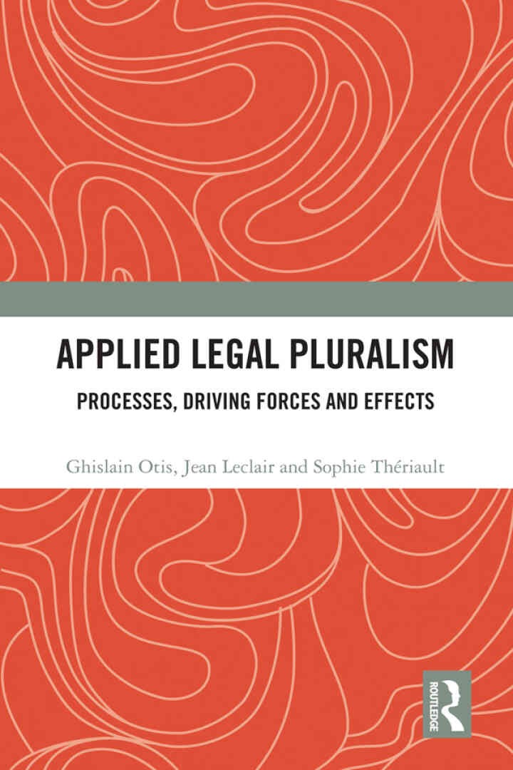 Applied Legal Pluralism: Processes, Driving Forces and Effects