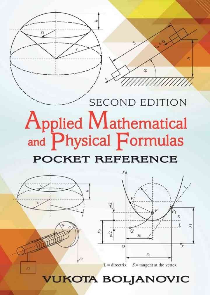 Applied Mathematical and Physical Formulas