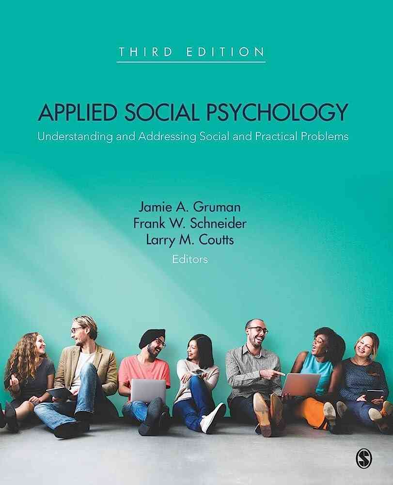 Applied Social Psychology: Understanding and Addressing Social and Practical Problems, 3rd Edition