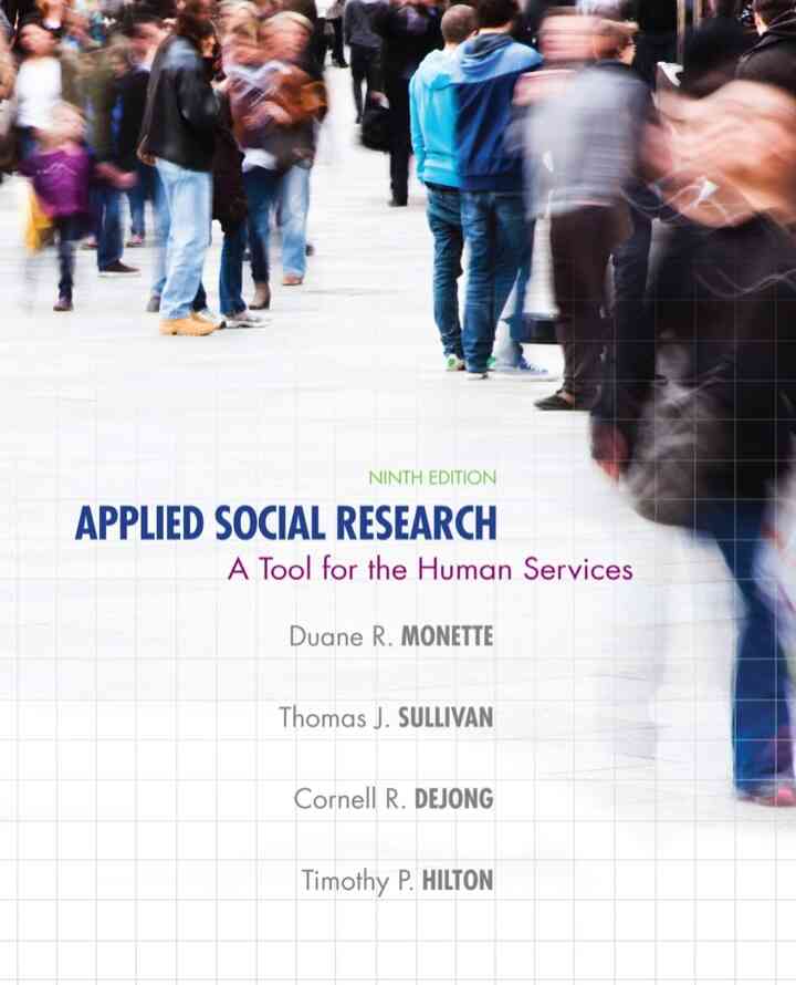 Applied Social Research: A Tool for the Human Services 9th Edition