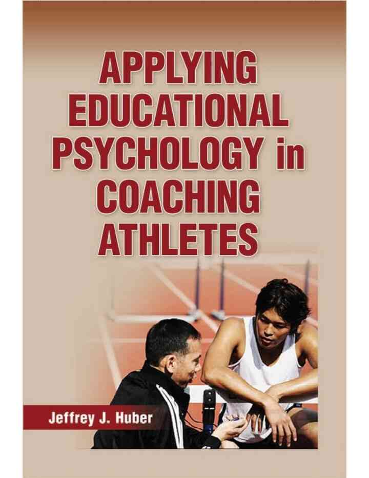 Applying Educational Psychology in Coaching Athletes