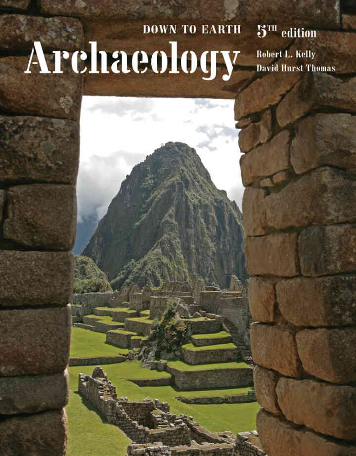 Archaeology: Down to Earth 5th Edition