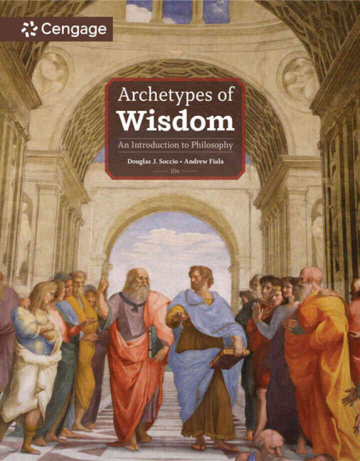 Archetypes of Wisdom: An Introduction to Philosophy 10th Edition
