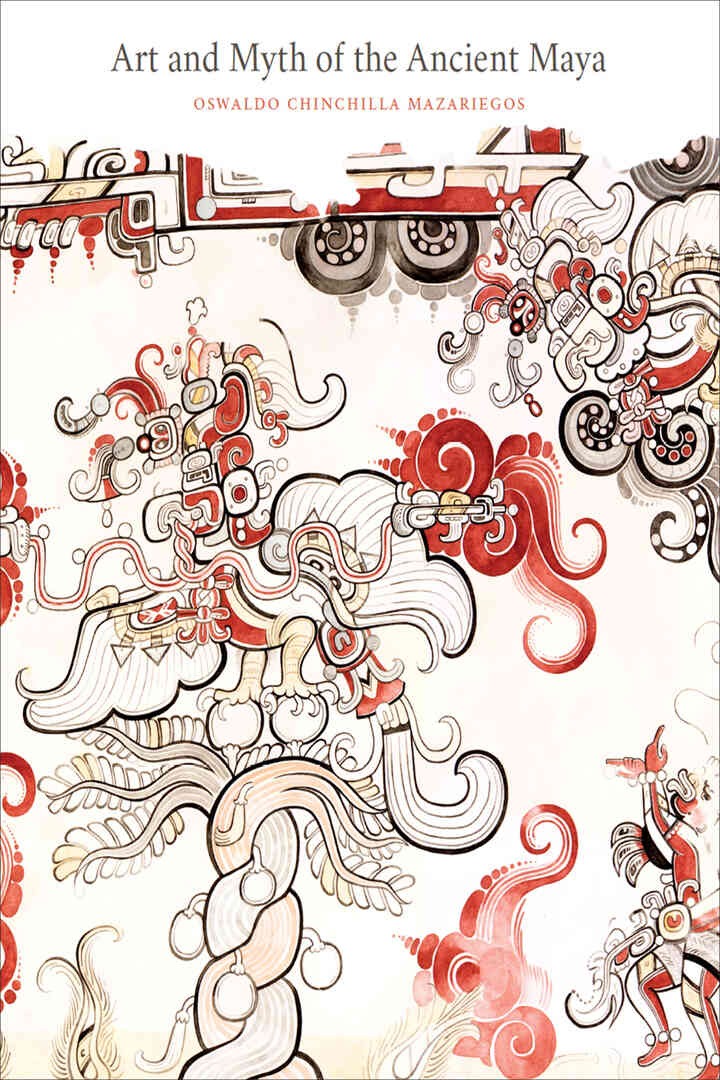 Art and Myth of the Ancient Maya