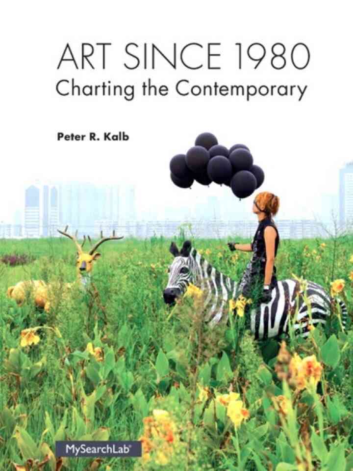 Art Since 1980: Charting the Contemporary, 1st Edition