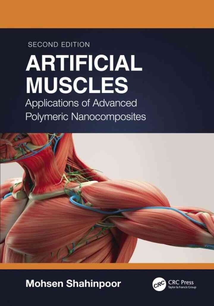 Artificial Muscles: Applications of Advanced Polymeric Nanocomposites, 2nd Edition