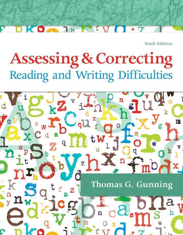 Assessing and Correcting Reading and Writing Difficulties, 6th Edition